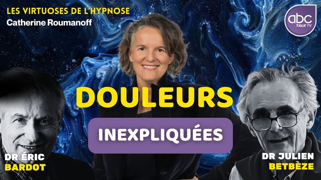 Dr BARDOT & Dr BETBÈZE - Douleurs INEXPLIQUÉES : Quand c’est psychosomatique !