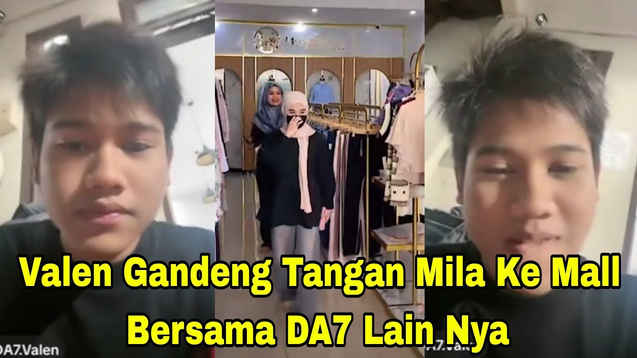 MALMING VALEN GANDENG TANGAN MILA AJAK KE MALL BERSMAA DA7 YANG LAIN