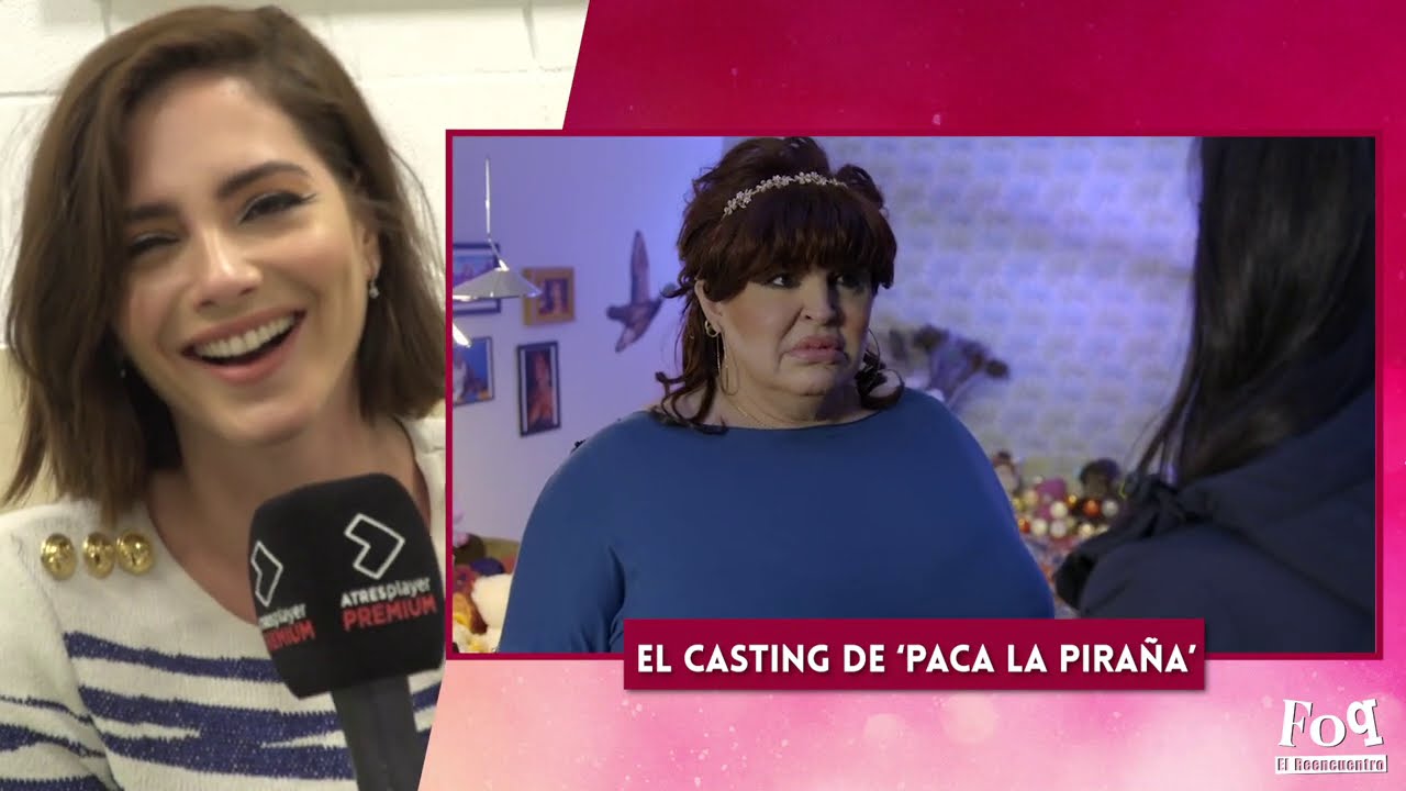 Andrea Duro reacciona al casting de Paca La Piraña | FoQ: El reencuentro estreno el 26 de diciembre