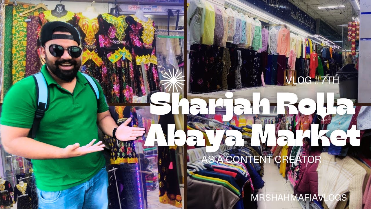 Sharjah Rolla Abaya Market Exploring 🛍️ | Vlog 7 | Fashion, Street Stye, Local Market Vibes.