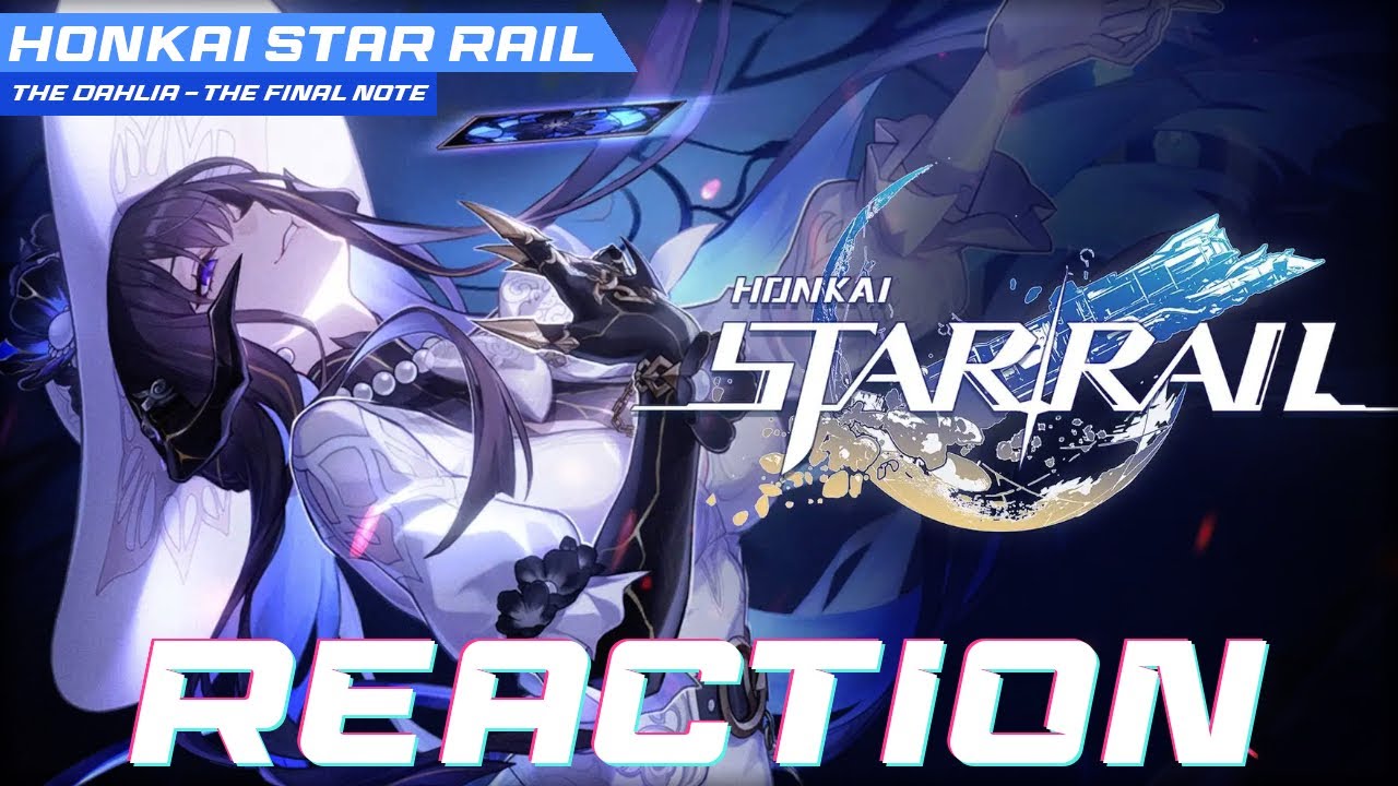 [Reaction] Honkai Star Rail: Charaktertrailer Dahlie | Dance on the Remembrance [Deutsch]