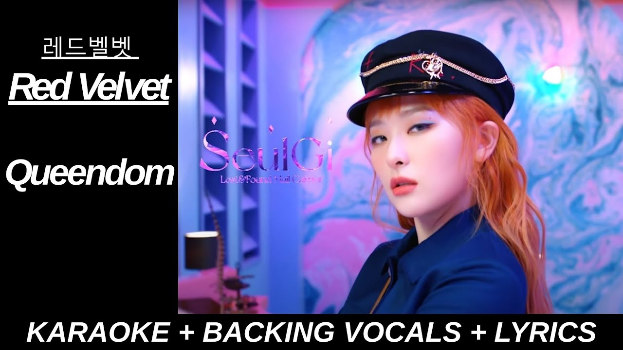 Red Velvet 레드벨벳 'Queendom' Karaoke With Backing Vocals + Lyrics