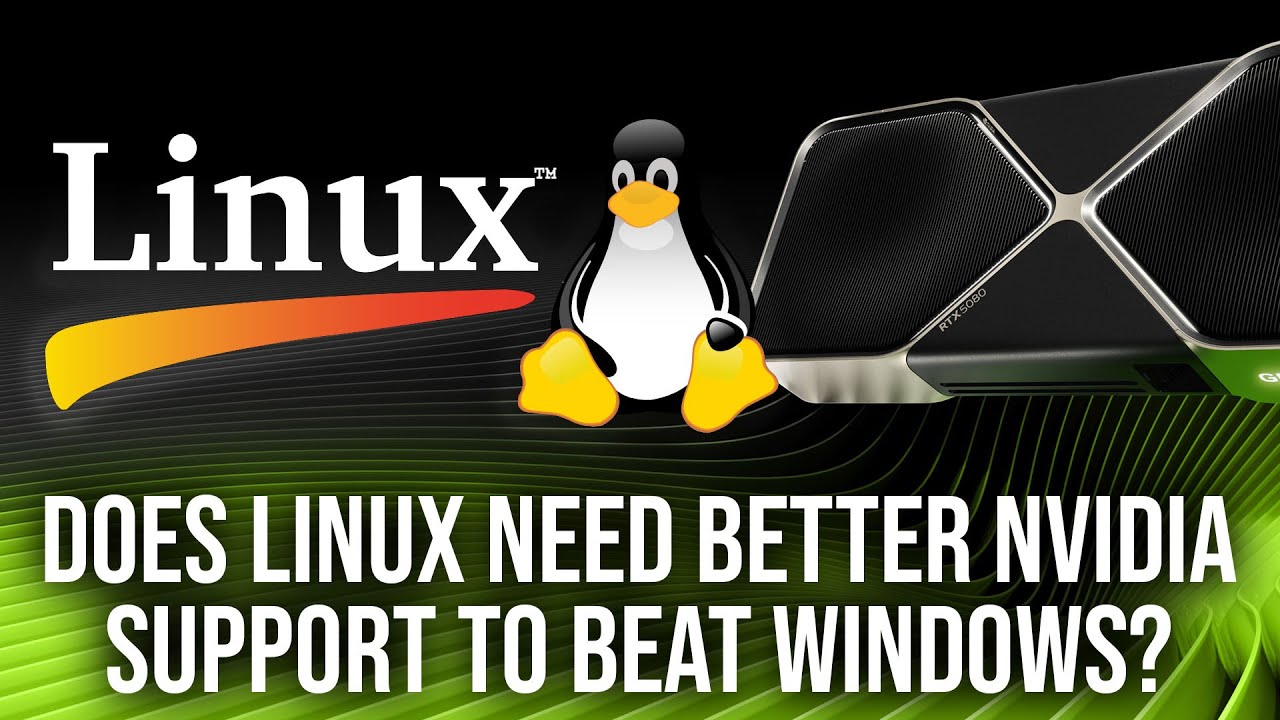 Does Linux Gaming Need Nvidia Fully Onboard To Replace Windows?