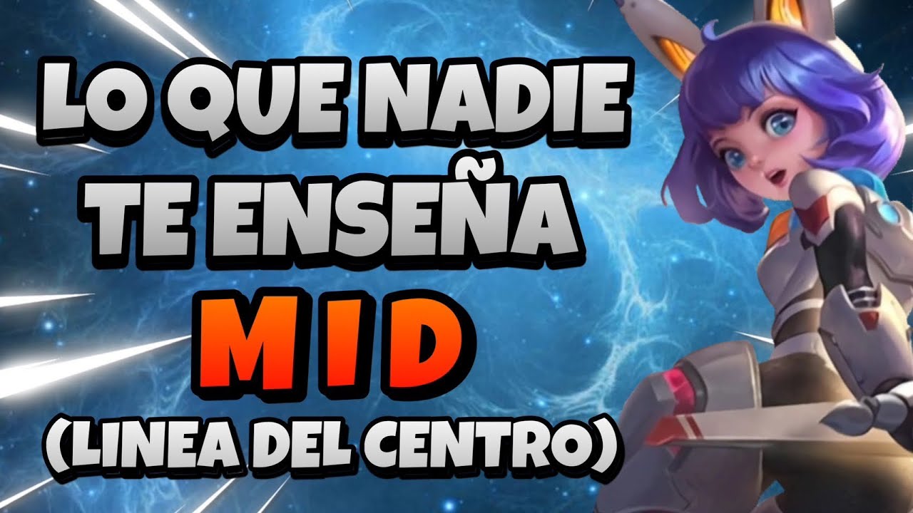 LO QUE NADIE TE ENSEÑA: MID | Todo Lo Que Tienes Que Saber Sobre La Linea del Centro