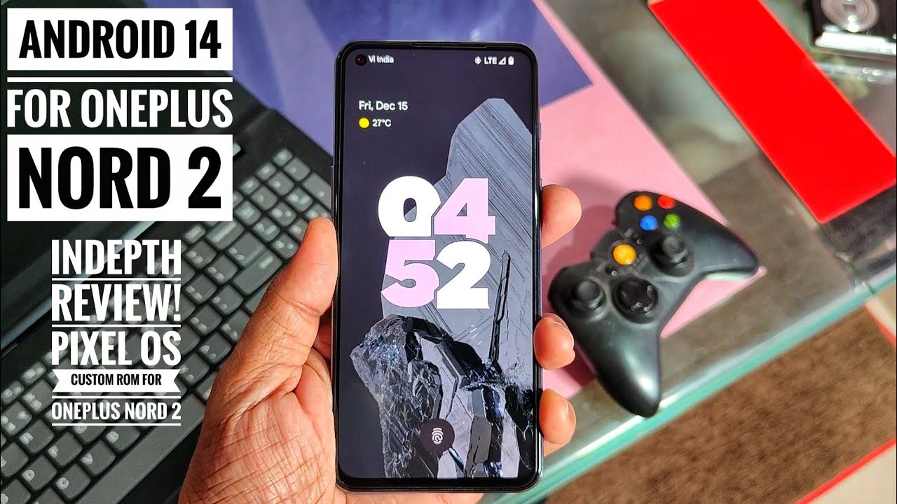 oneplus nord 2 android 14 update by custom rom pixel os: best of pixel experience indepth review!