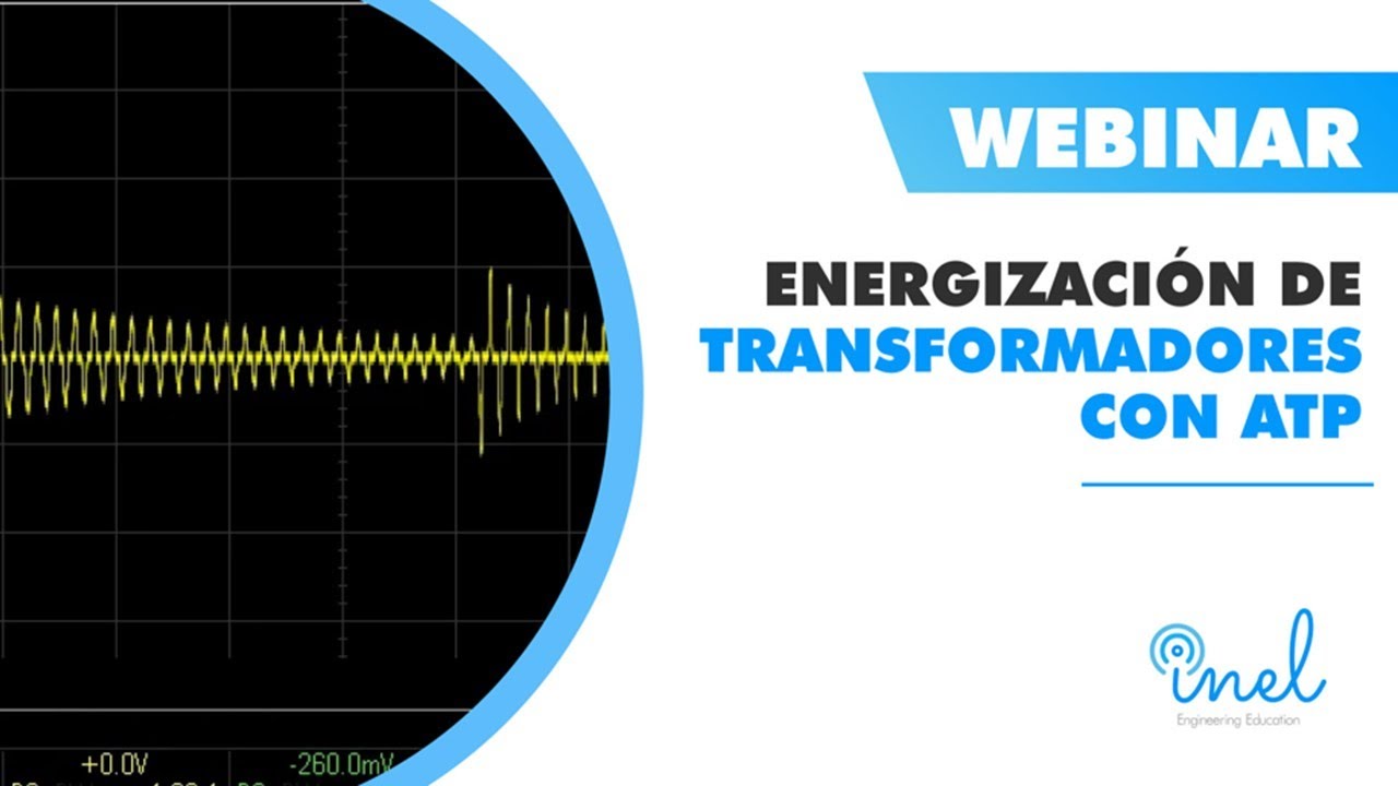 Energización de Transformadores con ATP