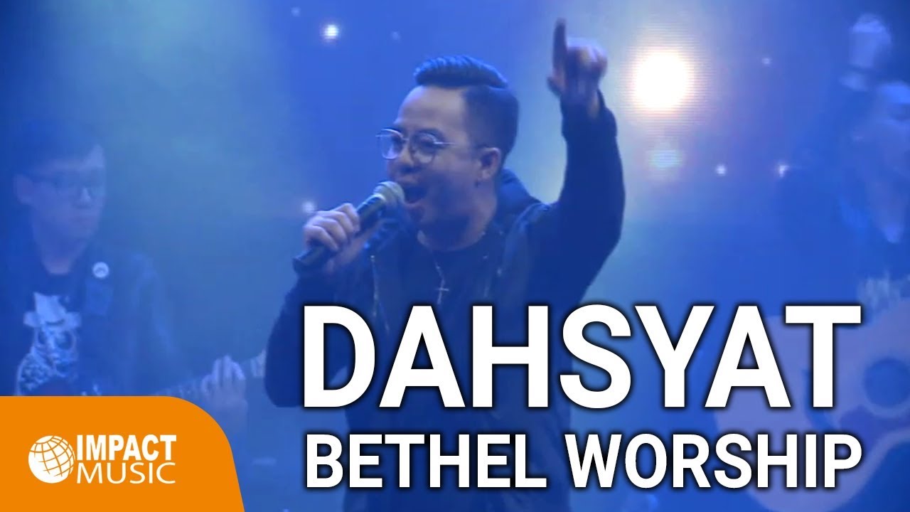 Dahsyat - Magnificent (Bethel Worship)