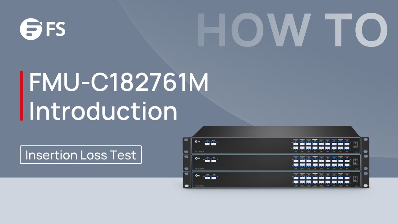 Insertion Loss Test for CWDM Mux Demux | FS