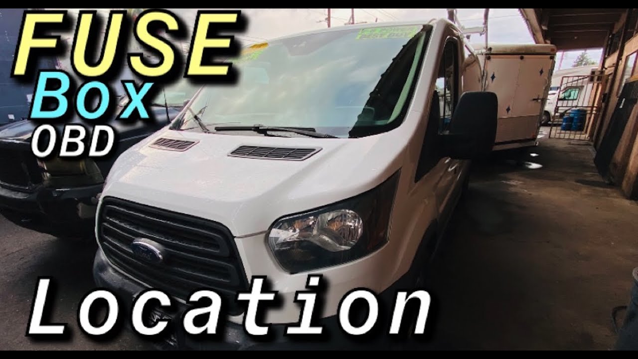 FUSE BOX LOCATION ON A  2015 - 2023 FORD TRANSIT
