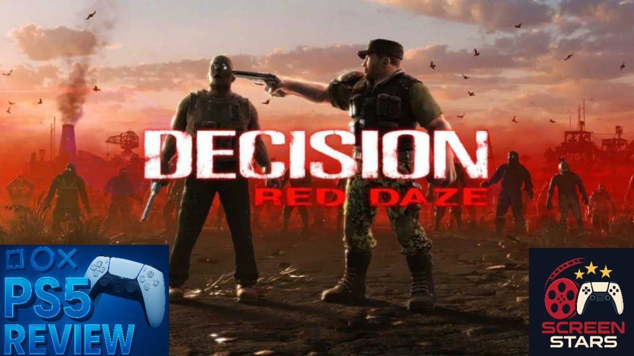 Decision: Red Daze - PS5 Review