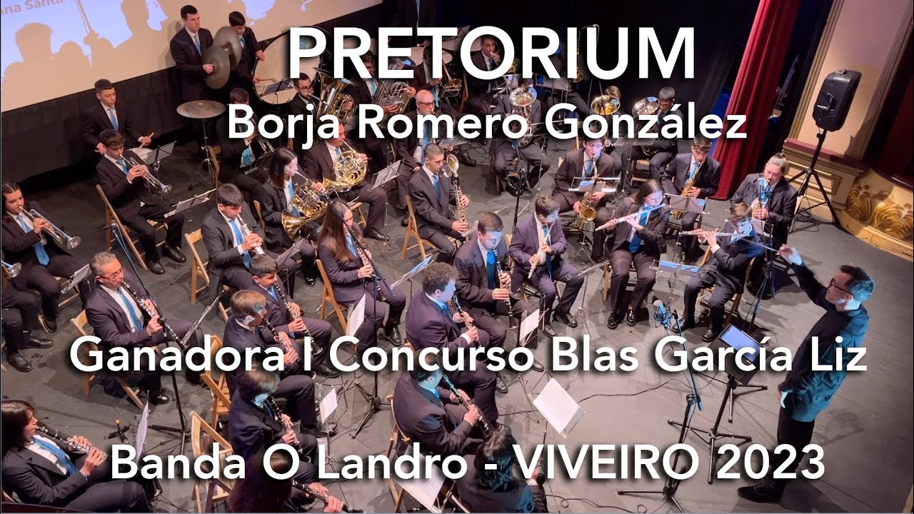 Pretorium - I Concurso Blas G. Liz Banda O Landro Viveiro 2023
