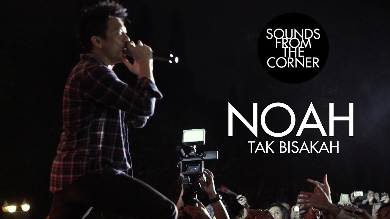 NOAH - Tak Bisakah | Sounds From The Corner Live #4