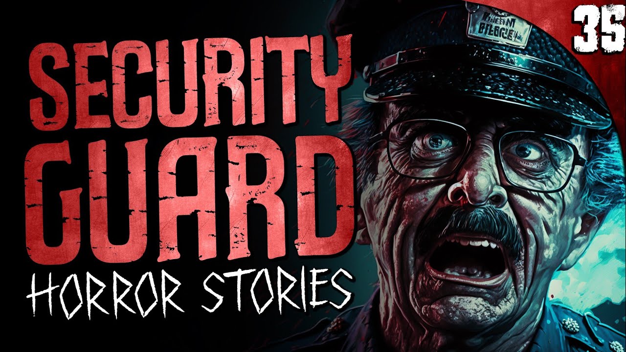 35 DISTURBING Confessions from Security Guards (COMPILATION)