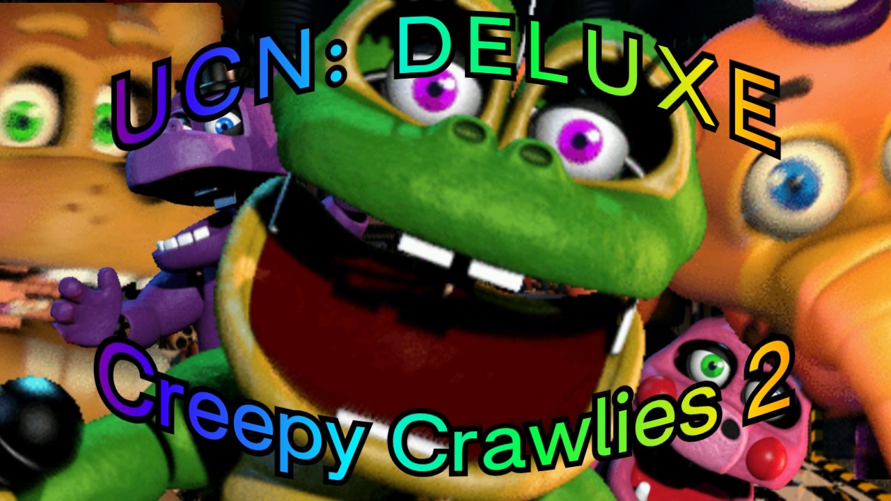 UCN: DELUXE 2.0 - Creepy Crawlies 2