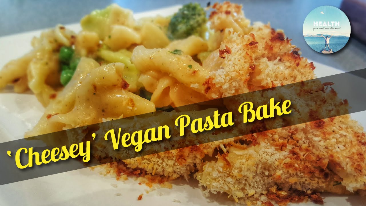 Healthy 'Cheesy' Vegan Pasta Bake Recipe