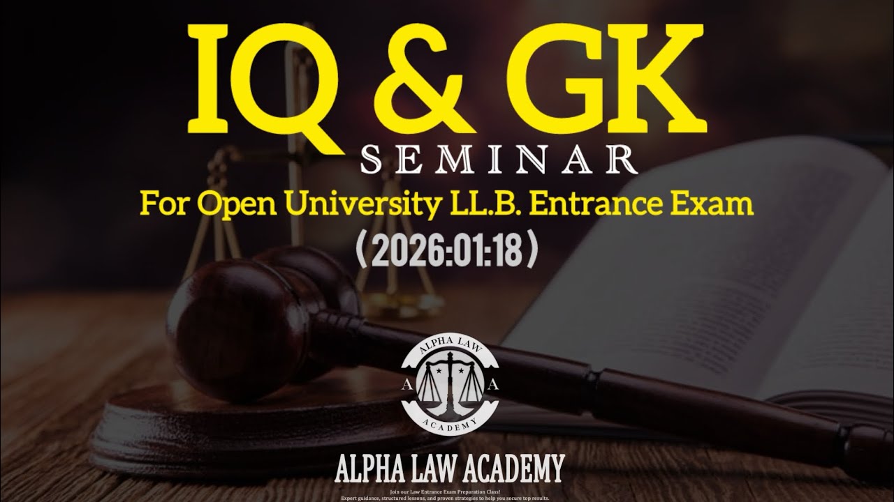 LL.B. Seminar | Alpha Law Academy | part - 04