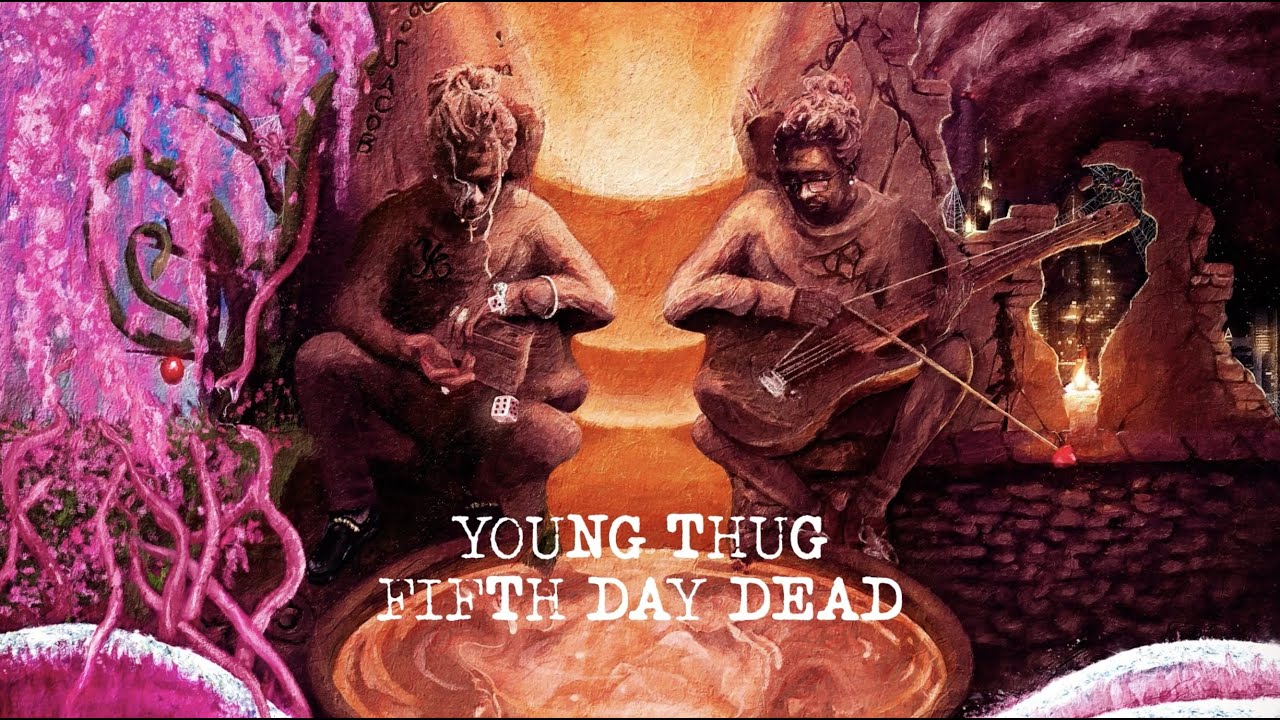 Young Thug - Fifth Day Dead [Official Lyric Video]
