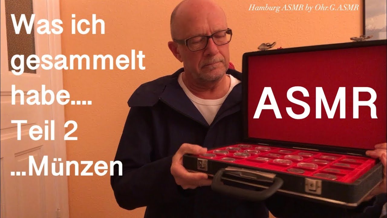 ASMR- Was ich 'mal gesammelt habe- Teil 2 : Münzen