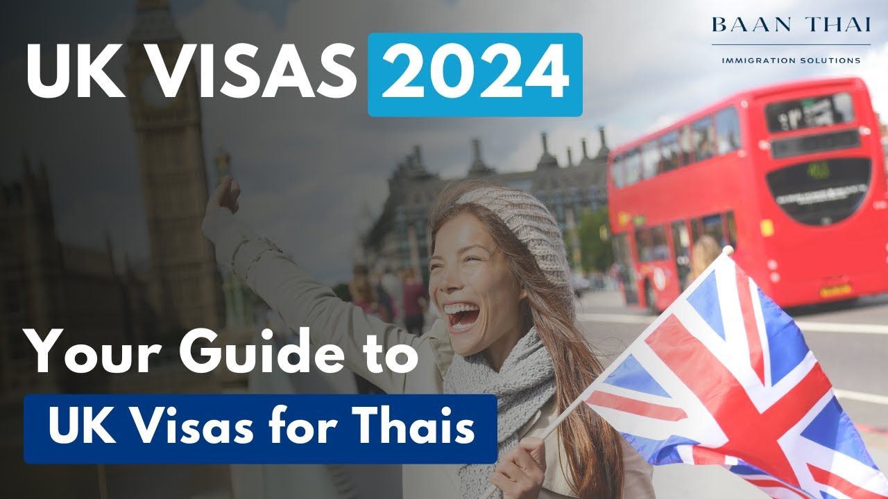 How to get a UK visa for your Thai friend, fiancée or family member