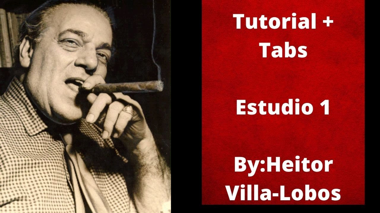 Estudio 1-Heitor Villa-Lobos-(Tutoria+tabs)