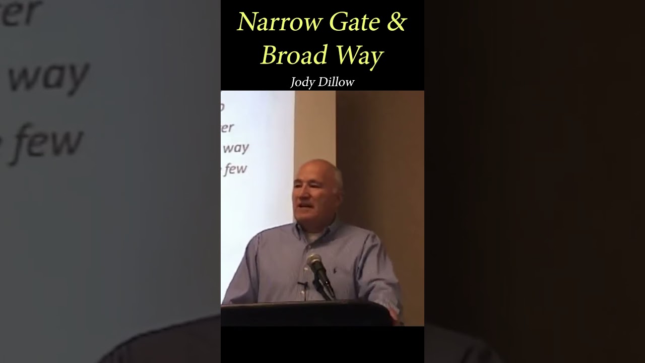 Is the Narrow Gate & Broad Way About Hell? (Jody Dillow)  #freegrace #christiandoctrine