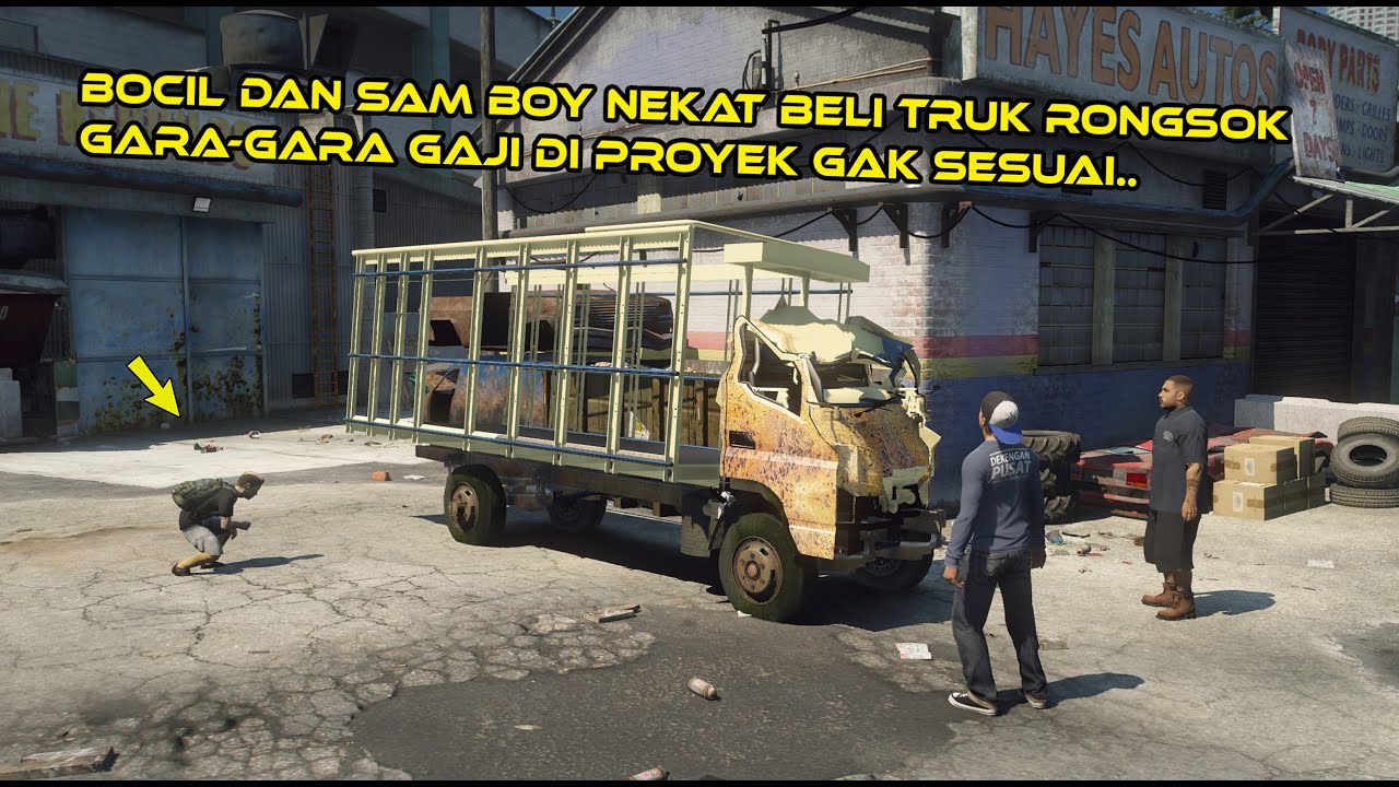 BELI TRUK RONGSOK BOCIL DAN SAM BOY,, GARA GARA GAJI KECIL DI PROYEK
