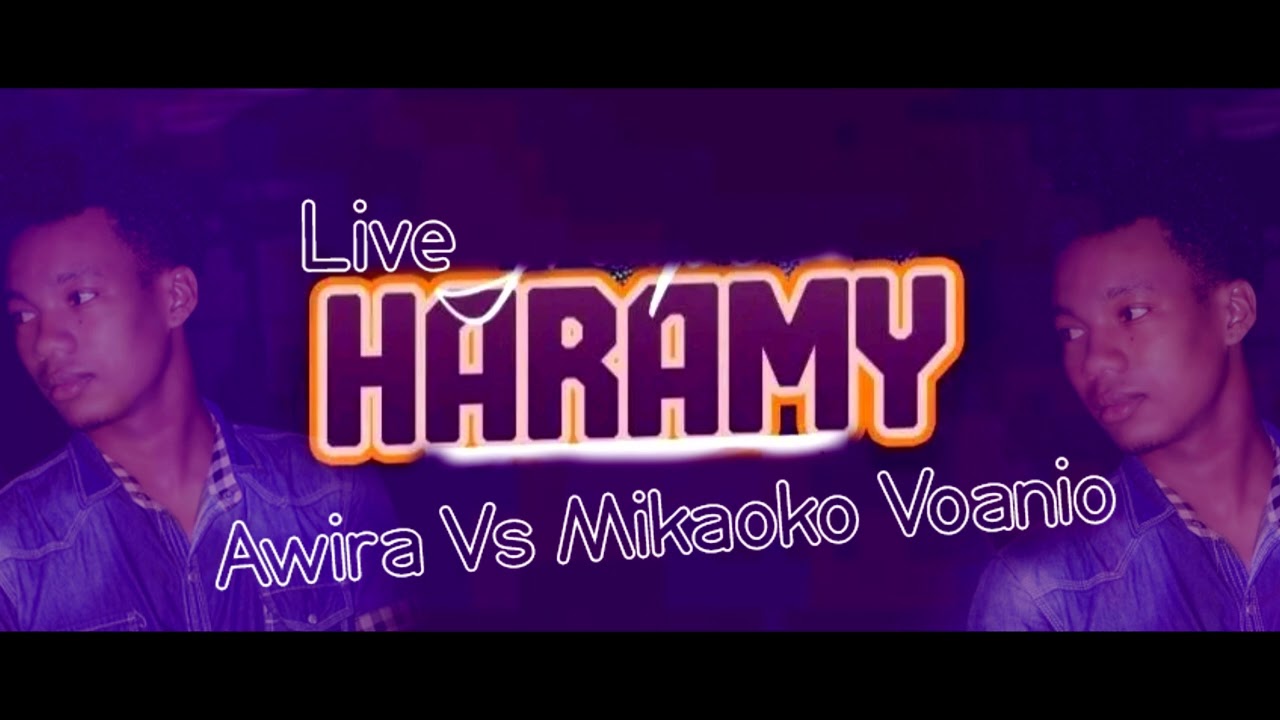 Haramy x Jenes Deejay  - Awira vs Mikaoko Voanio ( Remix by Jenes Dago )