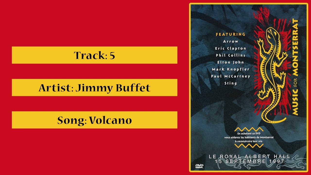 MUSIC FOR MONTSERRAT - 05 - JIMMY BUFFET - Volcano