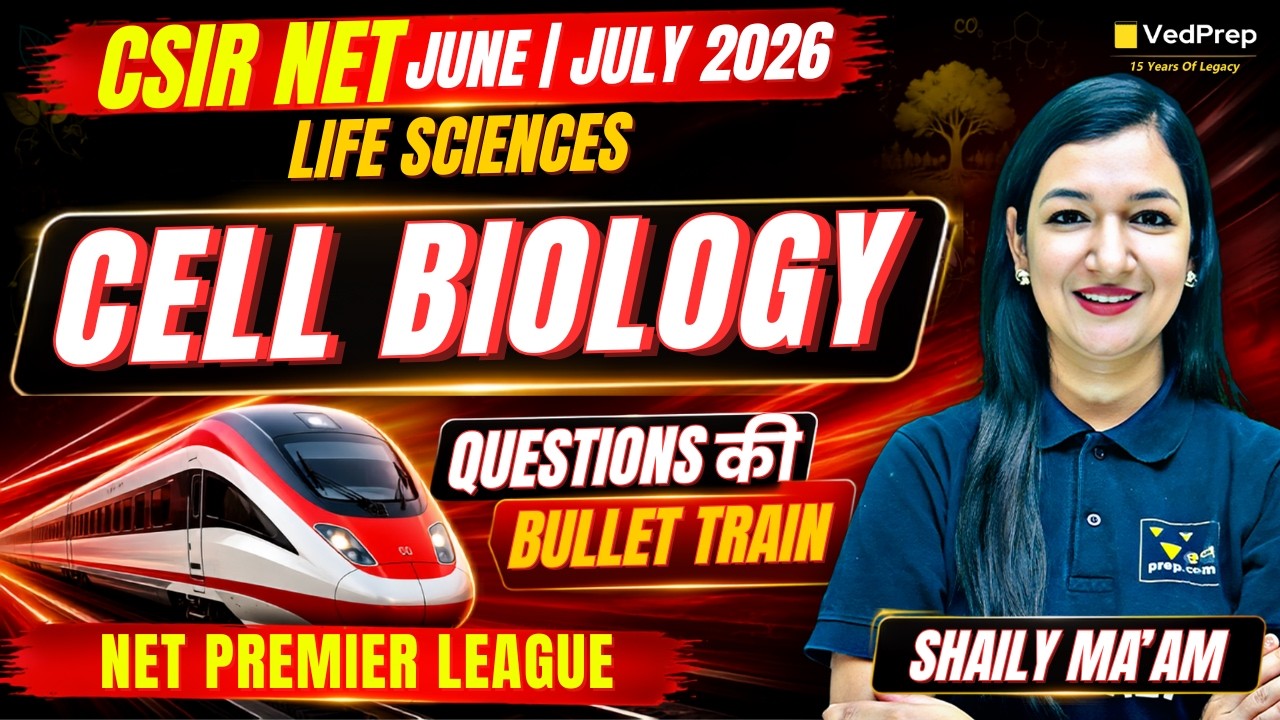 All Cell Biology Questions in One Class | CSIR NET Life Sciences June/July 2026 | NPL 2026 Series