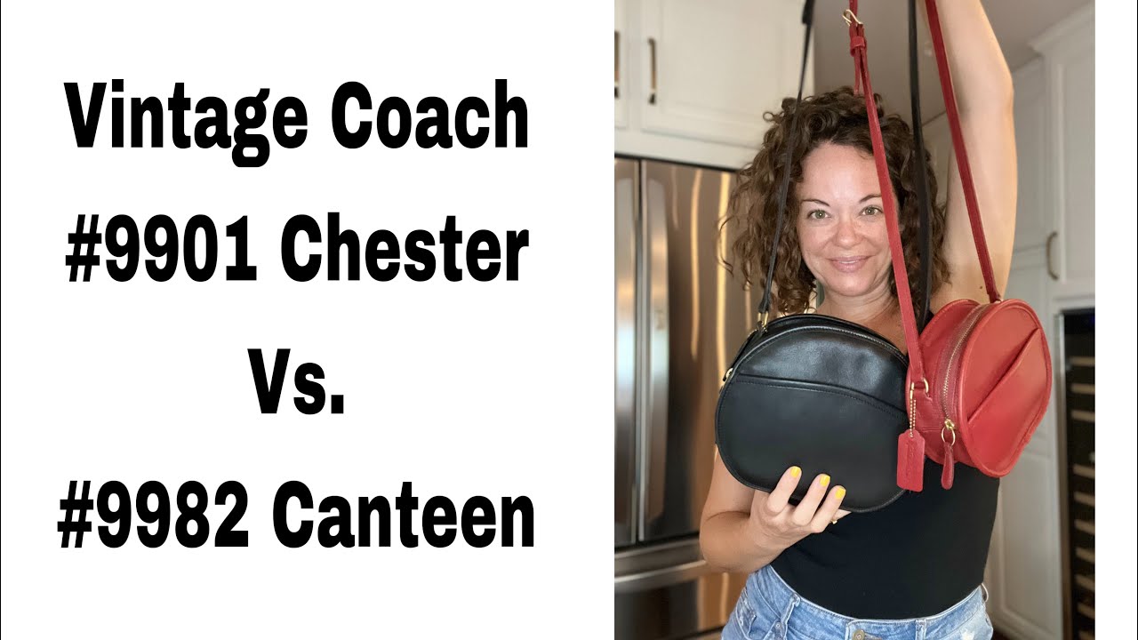 #9901 Chester Bag vs. #9982 Canteen Bag aka Mini Chester Vintage Coach Bag Talk and Comparison