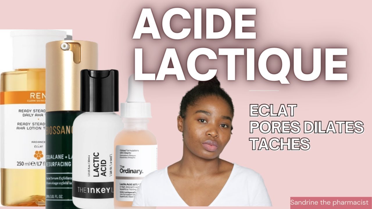 L ACIDE LACTIQUE PEELING CHIMIQUE CONTRE LES PORES DILATES ET L HYPERPIGMENTATION