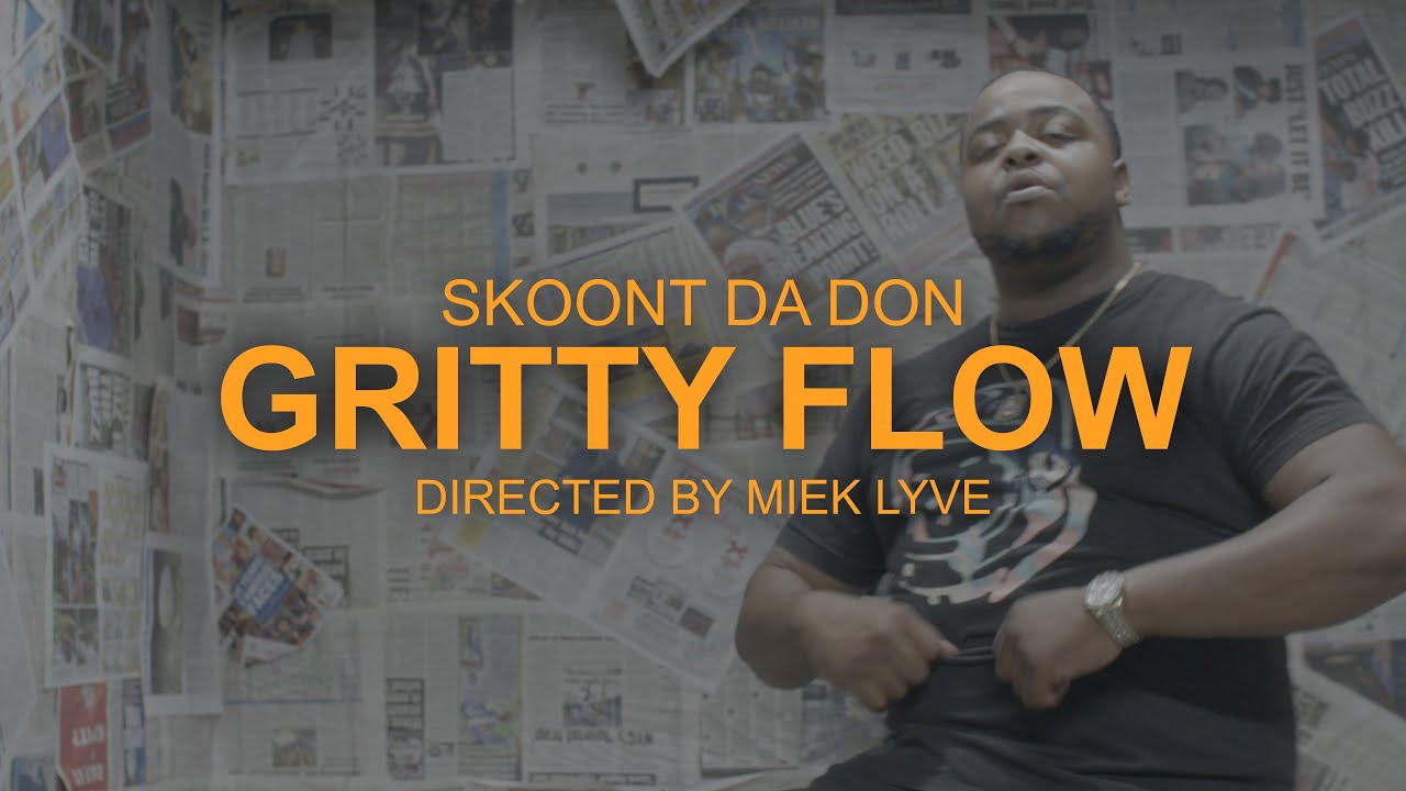 Skoont Da Don - Gritty Flow