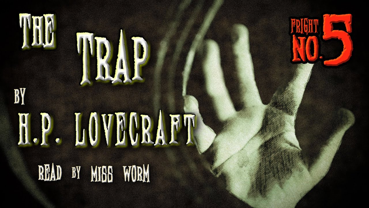 Fright no.5: The Trap by H P Lovecraft. A mysterious mirror hides a sinister secret. Audiobook.