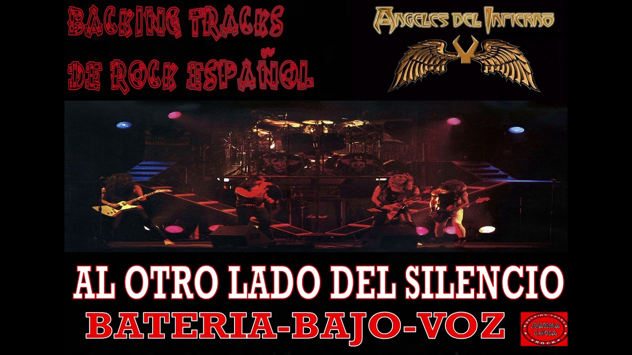 ANGELES DEL INFIERNO - Al otro lado del silencio - Backing Track (Batería Bajo Voz)