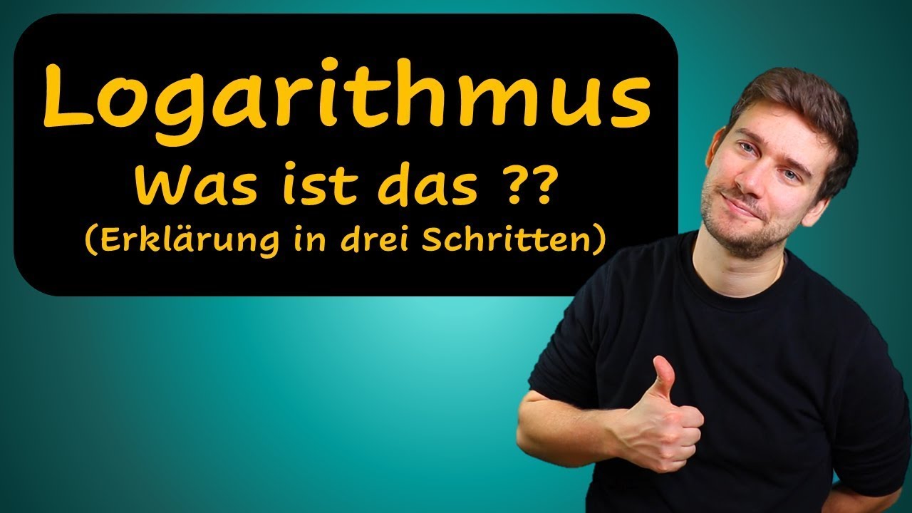 ❗❗❗ Logarithmus - was ist das?? (Erklärung in drei Schritten)