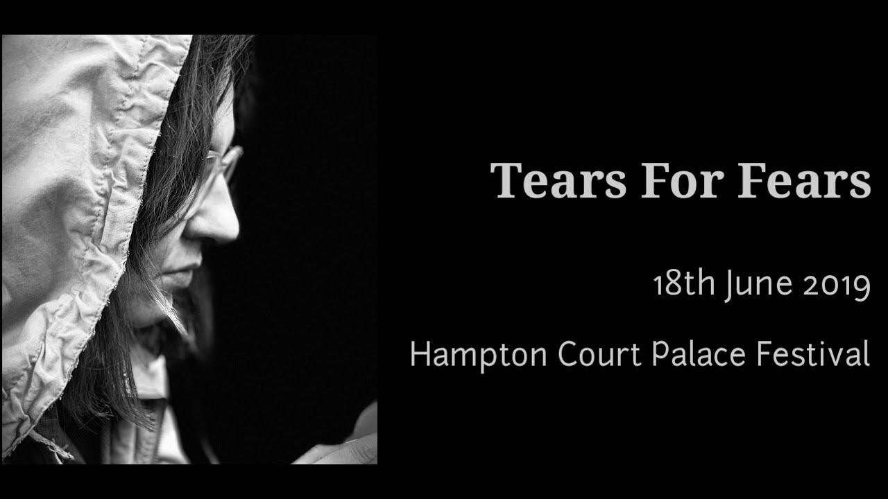 Tears For Fears - Hampton Court Palace Festival 2019