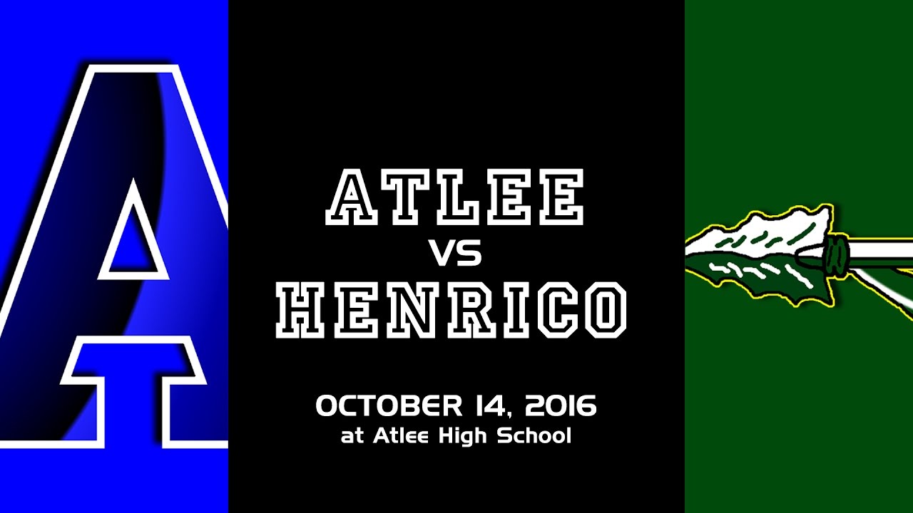 Atlee vs Henrico - Football Highlights - 10/14/16