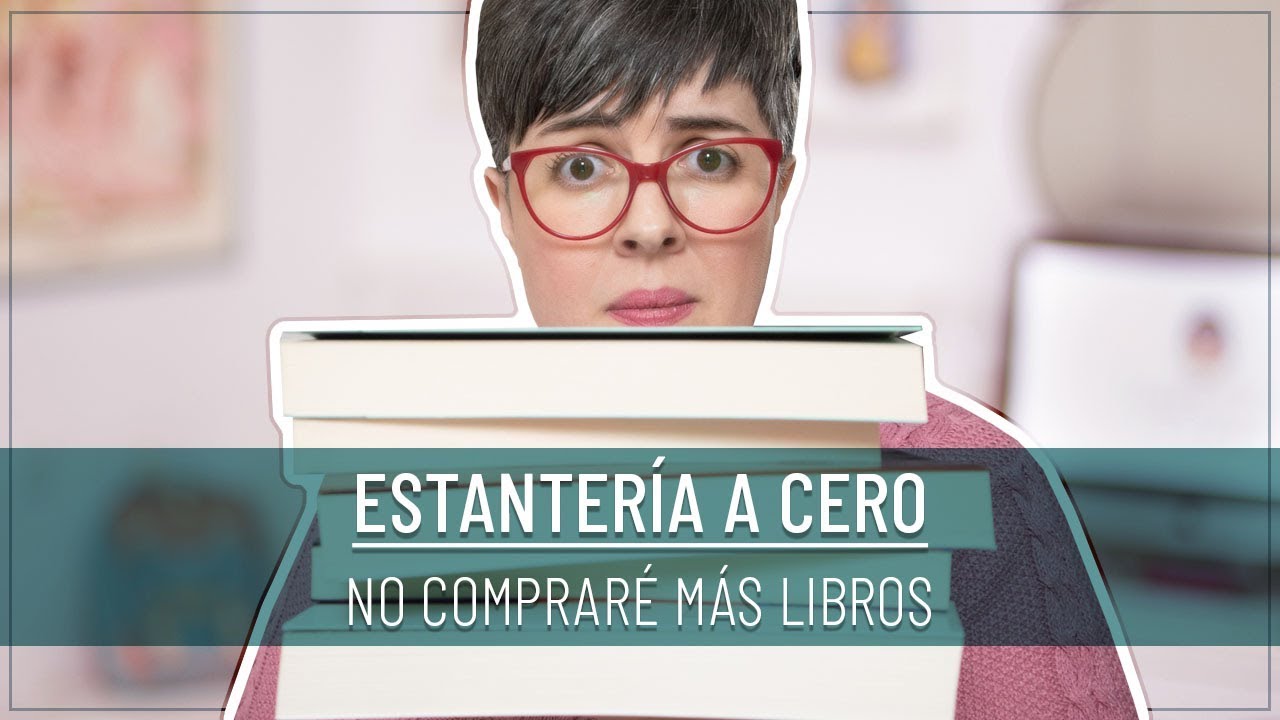 📚 ESTANTERÍA A CERO   Dejo de COMPRAR LIBROS