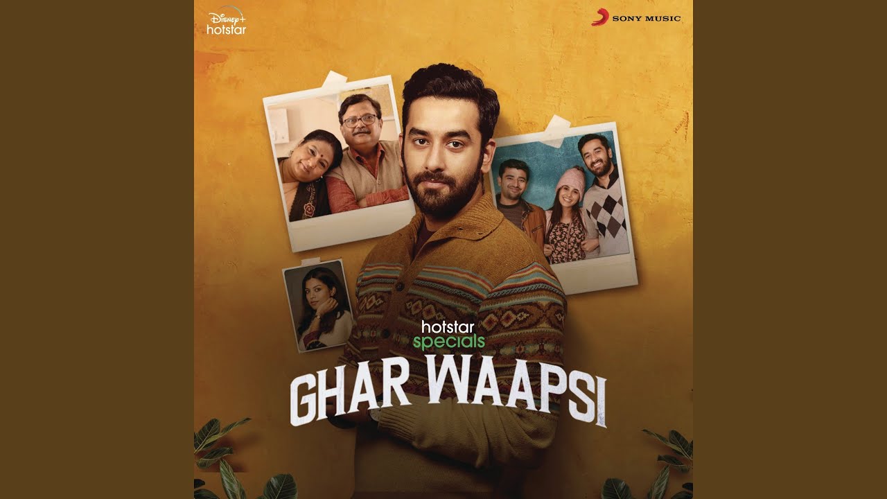 Ghar Waapsi - Theme