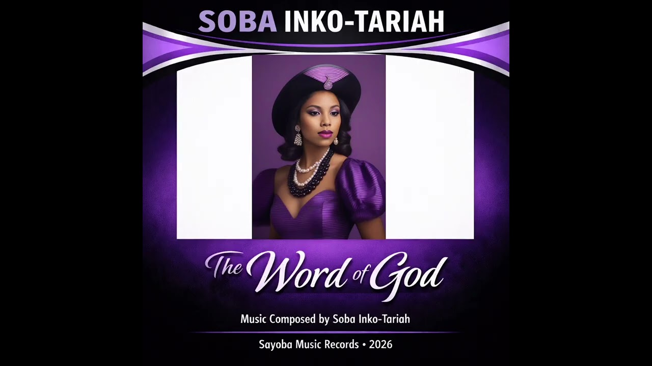 The Word of God by Soba Inko-Tariah.