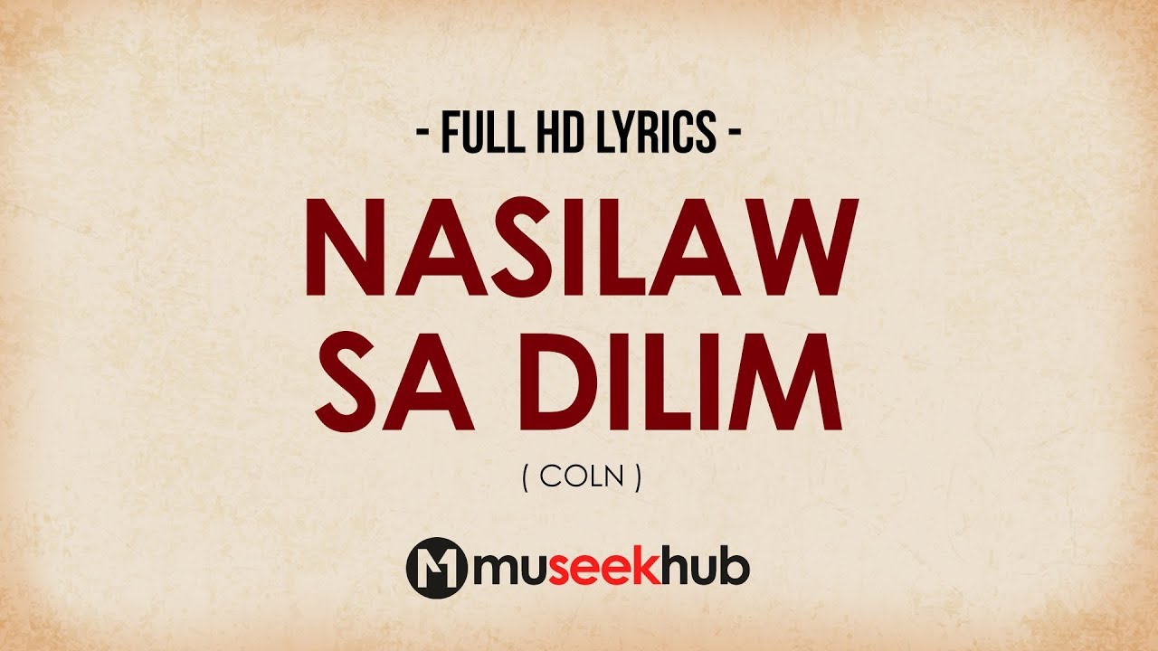 COLN - Nasilaw Sa Dilim [ FULL HD ] Lyrics 🎵