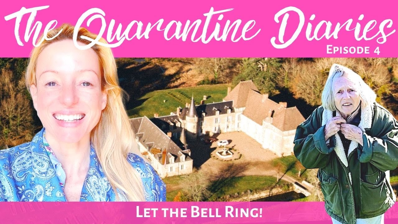 The Chateau Quarantine Diaries 4: LET THE BELL RING!