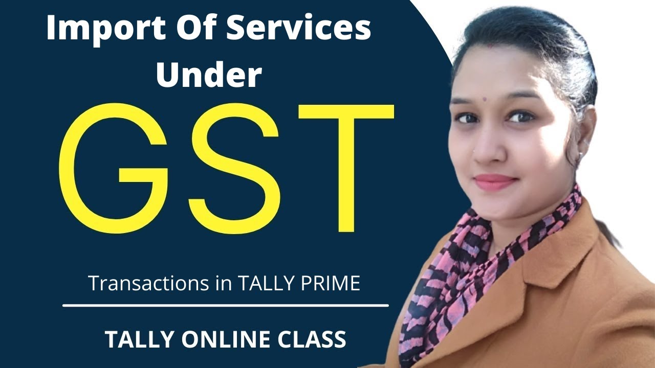 Import of services under GST in Tally Prime||important of service transaction||Tally online clas