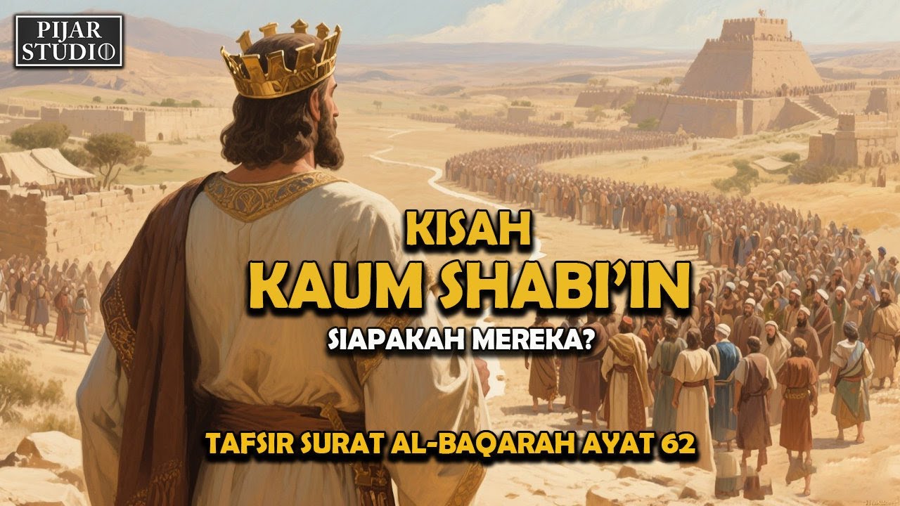 Kisah KAUM SHABI'IN Yang Allah Sebutkan Dalam Al-Qur'an