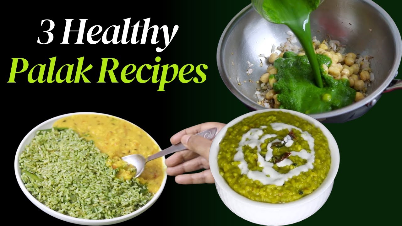 3 Healthy Palak Recipes - Skinny Recipes