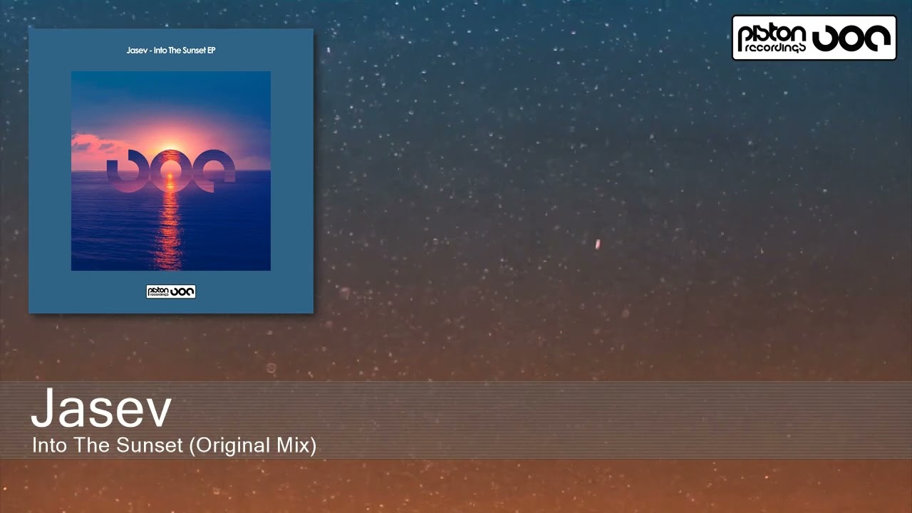 Jasev - Into The Sunset (Original Mix) [Piston Recordings]