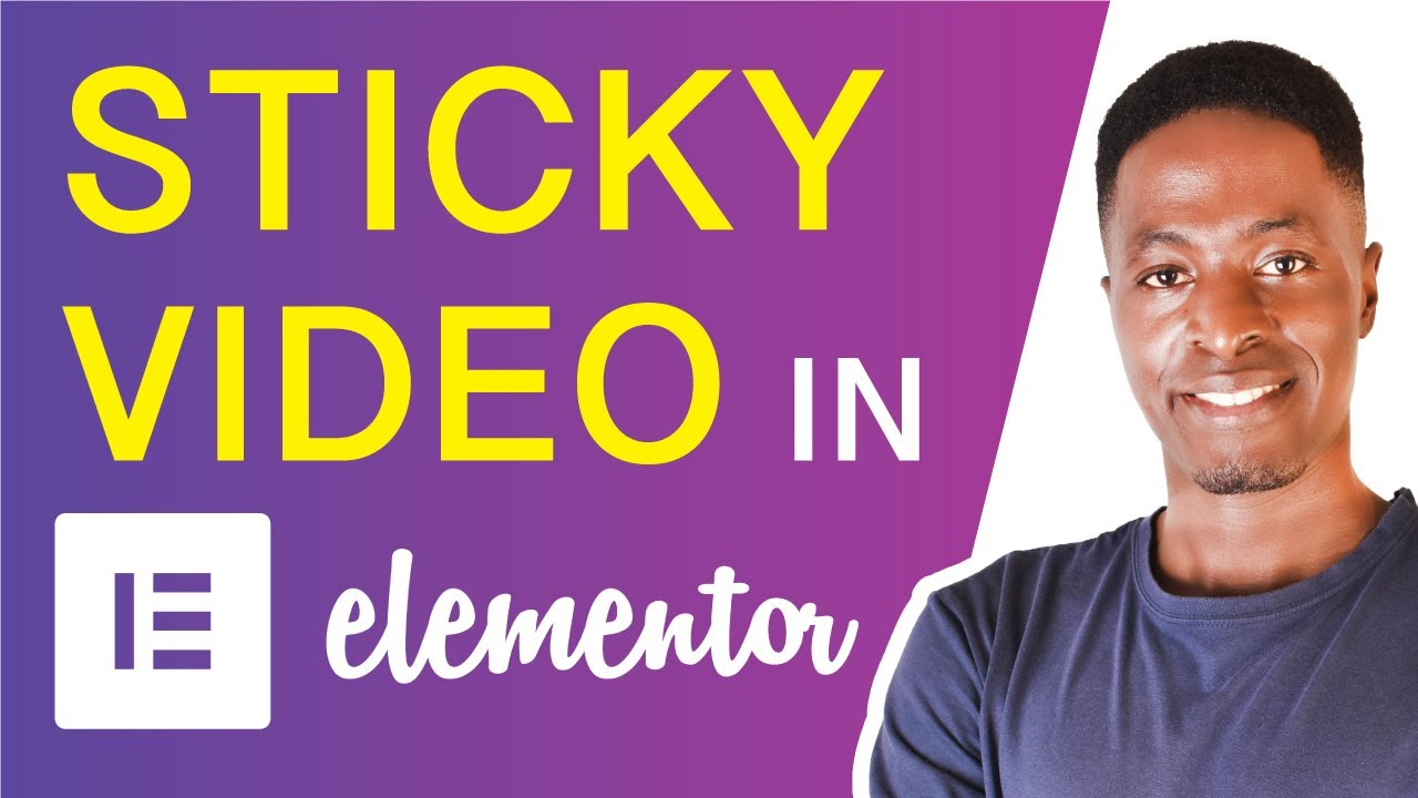 ELEMENTOR STICKY VIDEO TUTORIAL - How to ADD a Sticky Video in Elementor Websites for FREE Easily