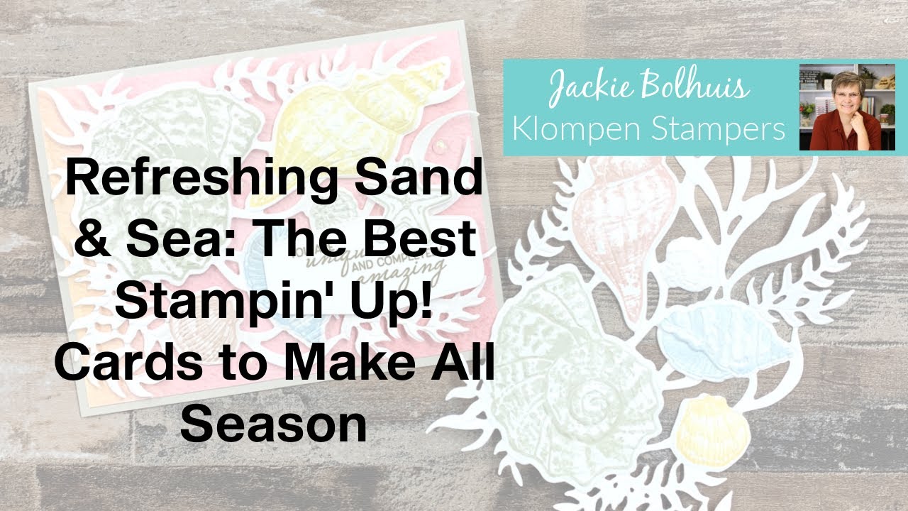 Refreshing Sand & Sea: The Best Stampin' Up! Cards to Make All Spring & Summer