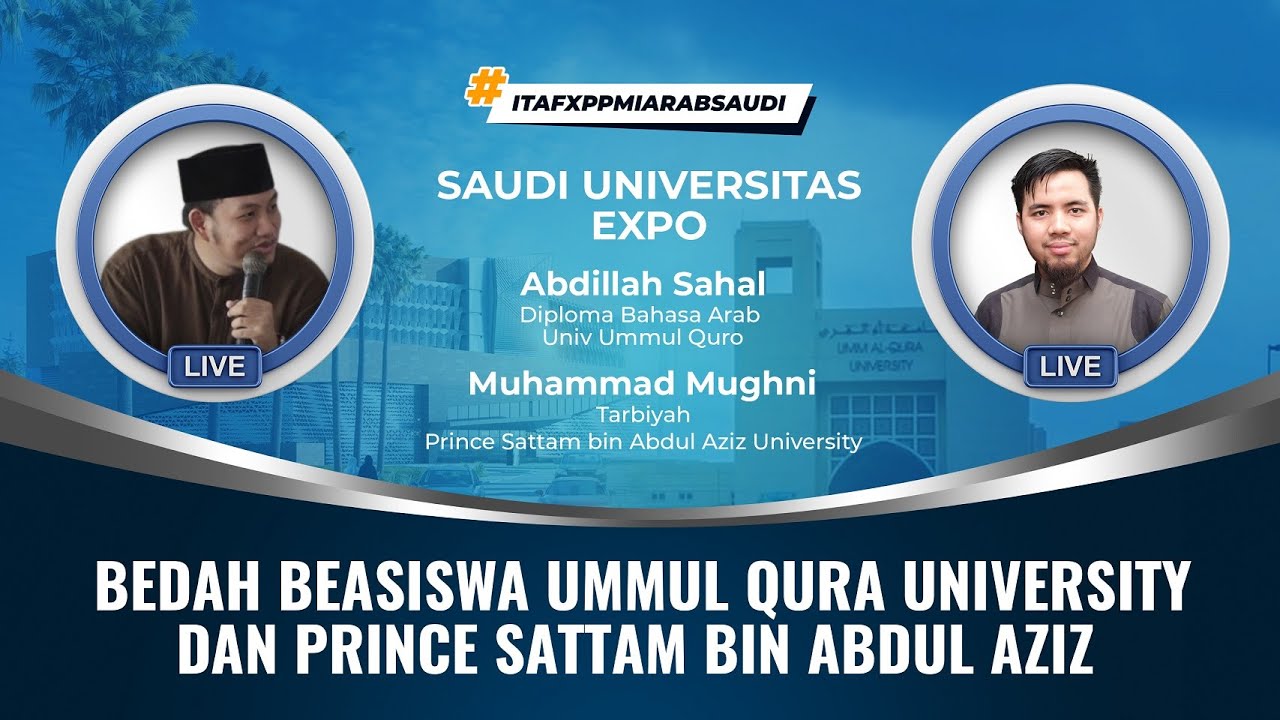 Bedah Beasiswa Ummul Qura University dan Prince Sattam Bin Abdul Aziz University