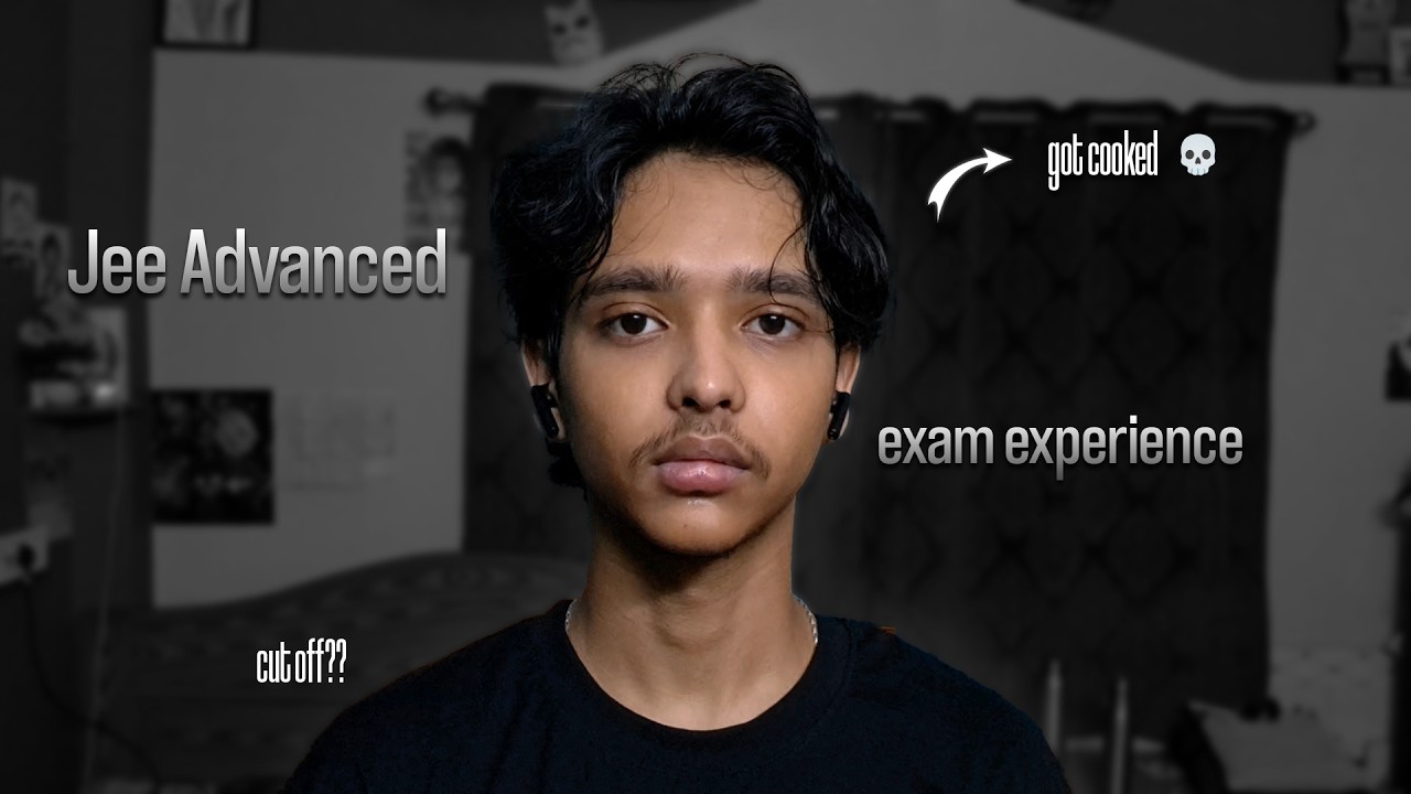 The truth of my JEE Advanced experience